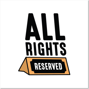 All Rights Reserved Posters and Art